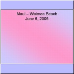 050606_aMaui_WaimeaBeach.jpg